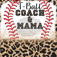 T-Ball Coach and Mama Tumbler