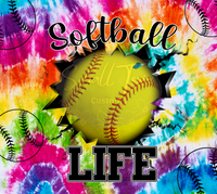 Softball Life Tie Dye Tumbler