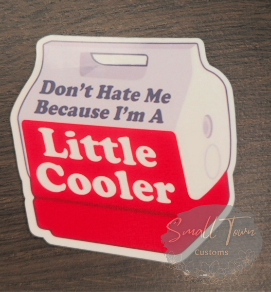 Little Cooler Vinyl Sticker