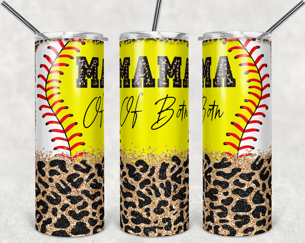 Softball/Baseball Mama of Both Tumbler