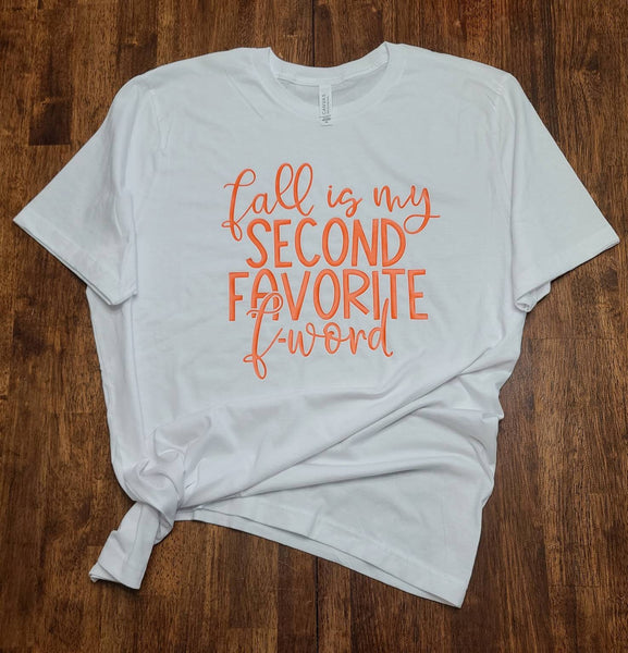 Fall is my second favorite f-word T-Shirt