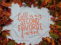 Fall is my second favorite f-word T-Shirt